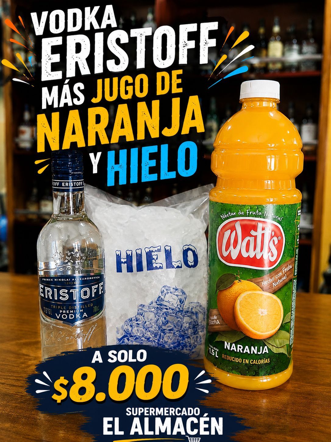 Promo Vodka Eristoff + Jugo de Naranja + Hielo